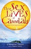 The Sex Lives of Cannibals: Adrift in the Equatorial Pacific