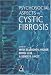 Psychosocial Aspects of Cystic Fibrosis
