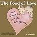 Food of Love, The: Your Formula for Successful Breastfeeding