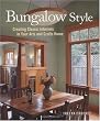 Bungalow Style: Creating Classic Interiors in Your Arts and Crafts Home
