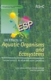UV Effects in Aquatic Organisms and Ecosystems (Comprehensive Series in Photochemical & Photobiological Sciences)