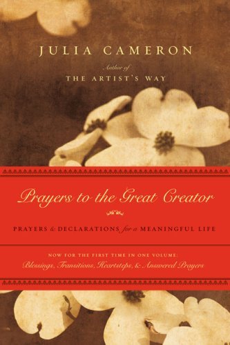 Prayers to the Great Creator: Prayers and Declarations for a Meaningful Life Book Image