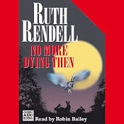 No More Dying Then | Ruth Rendell