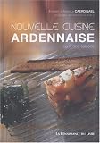 Nouvelle cuisine ardennaise : Au fil des saisons