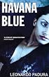 Havana Blue (Mario Conde Mystery 3)