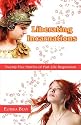 Liberating Incarnations: Twenty-Five Stories of Past Life Regression