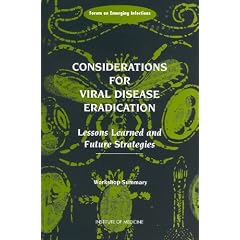 Considerations For Viral Disease Eradication: Lessons Learned Future Strategies