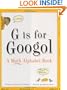 G Is for Googol: A Math Alphabet Book