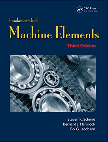 Fundamentals of Machine Elements, Third Edition