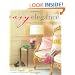 Easy Elegance: Creating a Relaxed, Comfortable and Stylish Home