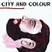 The Girl - City and Colour (Bring Me Your Love)