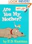 Are You My Mother? (Bright & Early Board Books(TM))