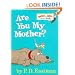 Are You My Mother? (Bright & Early Board Books(TM))