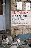 Die fingierte Revolution: Bulgarien, eine exemplarische Geschichte