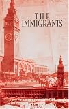 The Immigrants: The Immigrants Saga, Book 1