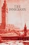 The Immigrants: The Immigrants Saga, Book 1 (Immigrants Saga 1) (Bk. 1)