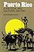 Puerto Rico: A Political and Cultural History