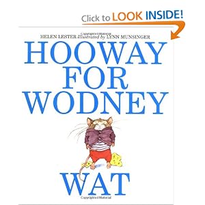 Hooway for Wodney Wat by Helen Lester and Lynn Munsinger