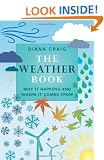 The Weather Book: Why It Happens And Where It Comes From