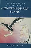 The Macmillan dictionary of contemporary slang