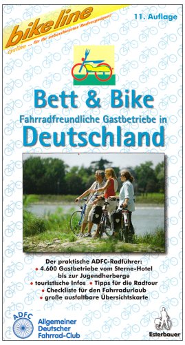 City Travel Guides Discounted  Bücher : Bett & Bike: Bikeline Bett & Bike, Deutschland: Der praktische ADFC-Radführer: 4.600 Gastbetriebe vom Sterne-Hotel bis zur Jugendherberge - touristische ... Radtour - Checkliste für den Fahrradurlaub