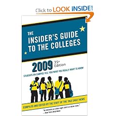 The Insider's Guide to the Colleges, 2009: Students on Campus Tell You What You Really Want to Know, 35th Edition