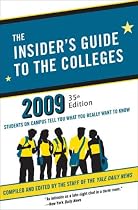 The Insider's Guide to the Colleges, 2009: Students on Campus Tell You What You Really Want to Know, 35th Edition