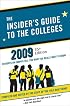The Insider's Guide to the Colleges, 2009: Students on Campus Tell You What You Really Want to Know, 35th Edition (Insider's Guide to the Colleges)