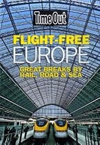 Flight Free Europe (Time Out Flight Free Europe)