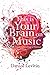 This Is Your Brain on Music