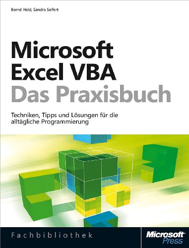 Microsoft Excel VBA - Das Praxisbuch. Für Microsoft Excel 2007-2013. (German Edition)