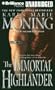 The Immortal Highlander (Highlander Series)