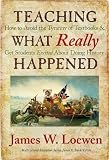 Teaching What Really Happened (text only) by J. W. Loewen