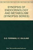 A synopsis of endocrinology and metabolism