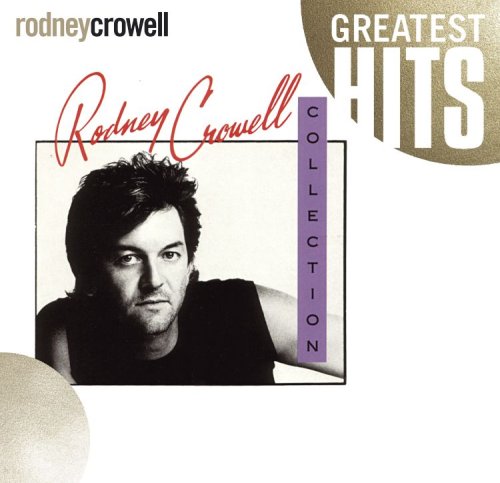 CD-Charts  Search : The Rodney Crowell Collection