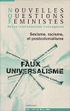 Nouvelles questions f�ministes. : Volume 25 N�3, Sexisme, racisme et postcolonialisme