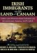 Books : Irish Immigrants in the Land of Canaan: Letters and Memoirs from Colonial and Revolutionary America, 1675-1815