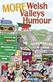 More Welsh Valleys humour