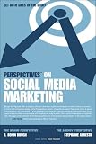 Perspectives on Social Media Marketing By Stephanie (Stephanie Agresta) Agresta, B. Bonin Bough, Jason I. Miletsky