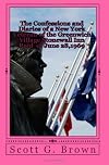 The Confessions and Diaries of a New York Veteran of the Greenwich Village Stonewall Inn Raid  of June 28,1969: Souvenirs (Volume 1)