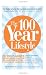 The 100 Year Lifestyle: Dr. Plasker's Breakthrough Solution for Living Your Best Life - Every Day of Your Life!