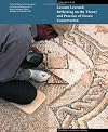 Lessons Learned: Reflecting on the Theory and Practice of Mosaic Conservation: Proceedings of the 9th Conference of the International Committee for the ... Tunisia, November 29-December 3, 2005
