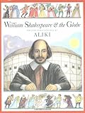 William Shakespeare & the Globe (Trophy Picture Books)