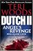 Dutch II: Angel's Revenge (Dutch Trilogy)