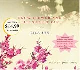 Snow Flower and the Secret Fan: A Novel