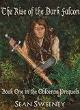 The Rise Of The Dark Falcon (Obloeron prequel series) Books
