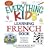 Everything Kids' Learning French Book: Fun exercises to help you learn francais (Everything Kids Series)