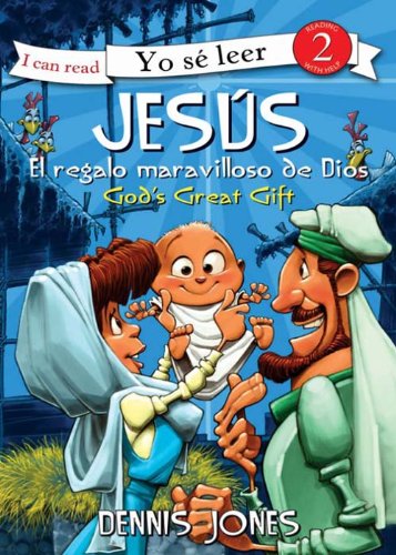 Jesús, el regalo maravilloso de Dios / Jesus, God's Great Gift (I Can Read! / ¡Yo sé leer!) (Spanish Edition)