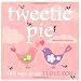 Tweetie Pie: 140 ways To Say I Love You