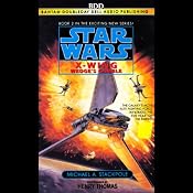 Star Wars: The X-Wing Series, Volume 2: Wedge's Gamble | [Michael A. Stackpole]